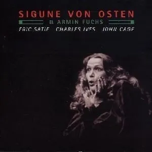 Von Osten, Sigune / Armin Fuchs Satie /Ives / Cag