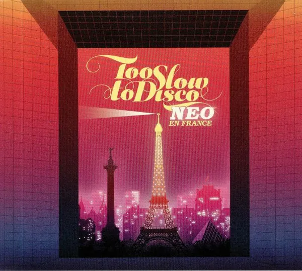 Too Slow To Disco Neo - En France