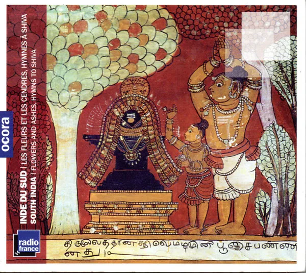 INDE DU SUD les fleurs et les cendres, hymnes à shiva