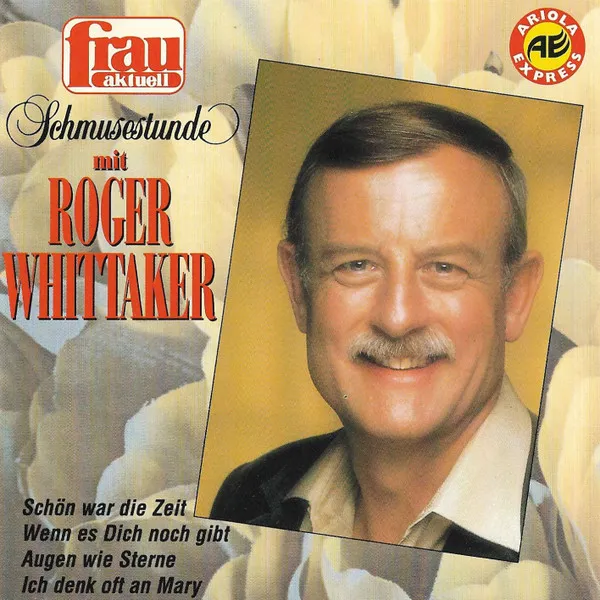 Schmusestunde Mit Roger Whittaker