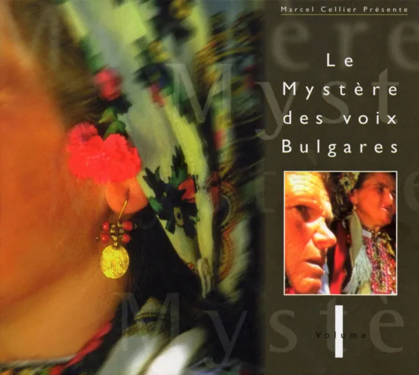 Le Mystère Des Voix Bulgares - Volume 1