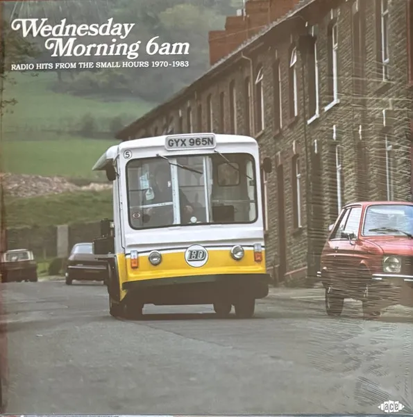 Wednesday Morning 6am Radio Hits From the Small Hours 1970 - 1983