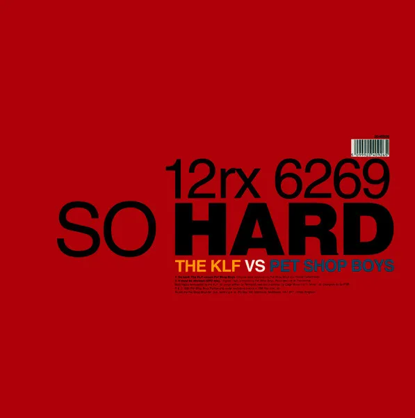 So Hard (The KLF Vs Pet Shop Boys)