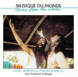 Inde: Kobiyals, Fakirs & Bauls - Tradition Orale D