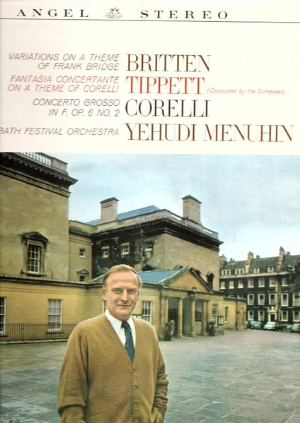 Concerto Grosso In F Major Op. 6, No. 2 / Fantasia Concertante On A Theme Of Corelli / Variations On A Theme Of Frank Bridge, Op. 10