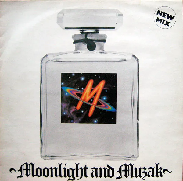 Moonlight And Muzak (New Mix)