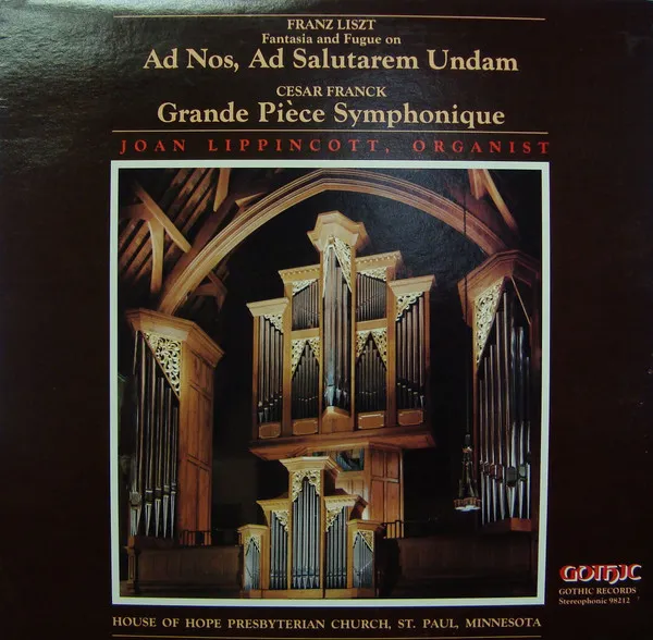 Fantasia And Fugue On Ad Nos, Ad Salutarem Undam / Grande Pièce Symphonique