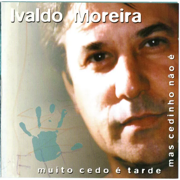 Muito Cedo É Tarde Mas Cedinho Não É