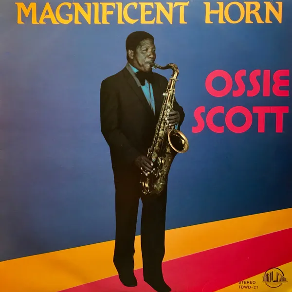 Magnificent Horn Of Ossie Scott