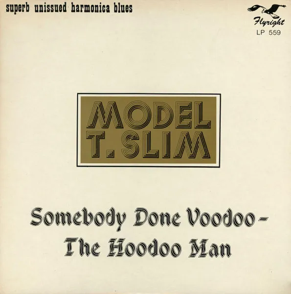 Somebody Done Voodoo - The Hoodoo Man