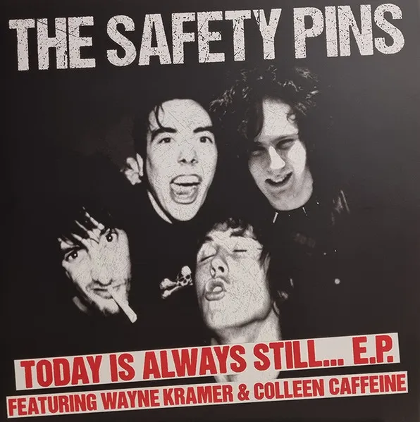 Today Is Always Still... E.P. (Featuring Wayne Kramer & Colleen Caffeine)