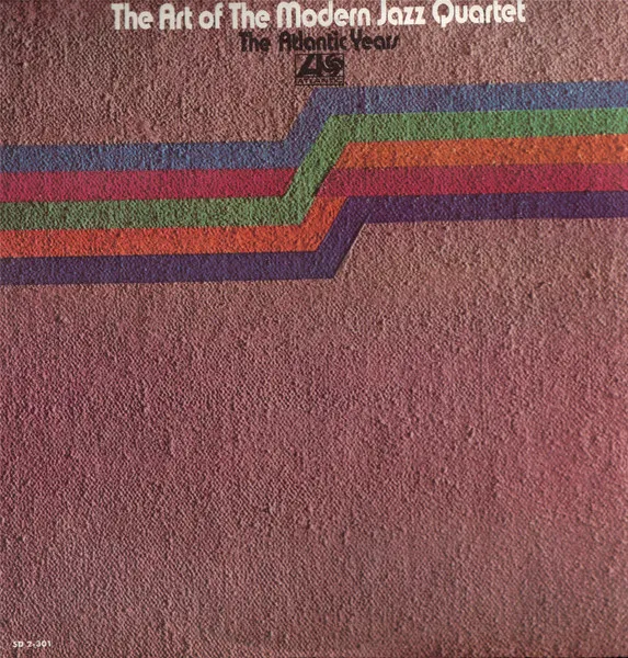 The Art Of The Modern Jazz Quartet - The Atlantic Years