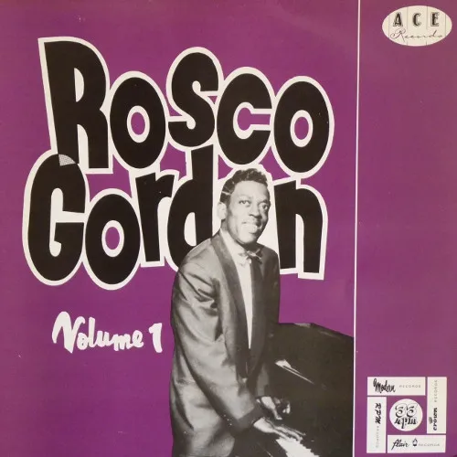The Best Of Rosco Gordon Volume One