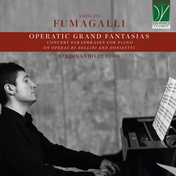 Fumagalli: Operatic Grand Fantasias Concert Paraphrasei