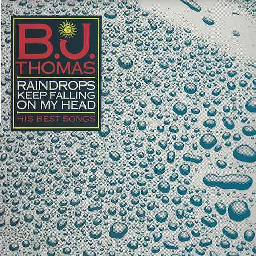Raindrops Keep Falling On My Head His Best Songs