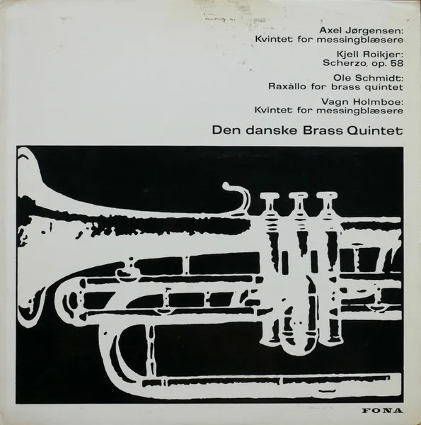 Kvintet For Messingblæsere / Scherzo Op. 58 / Raxàllo For Brass Quintet / Kvintet For Messingblæsere