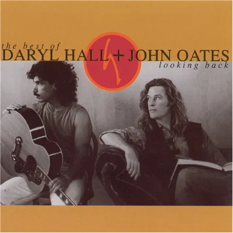 The Best Of Daryl Hall & John Oates: Looking Back