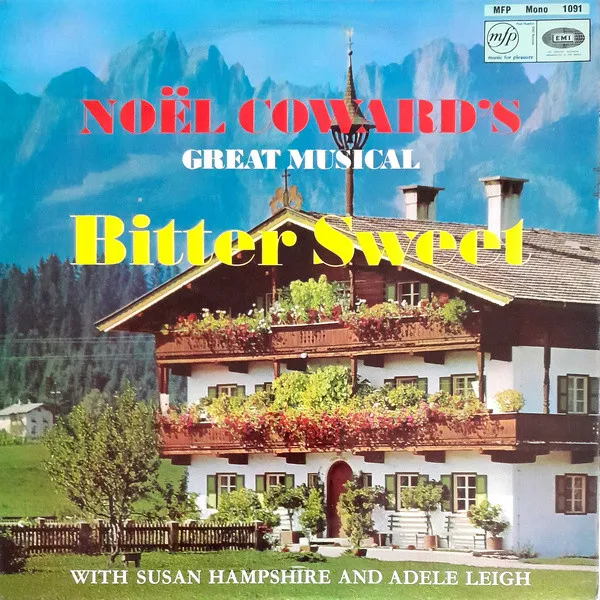 Noël Coward's Great Musical Bitter Sweet