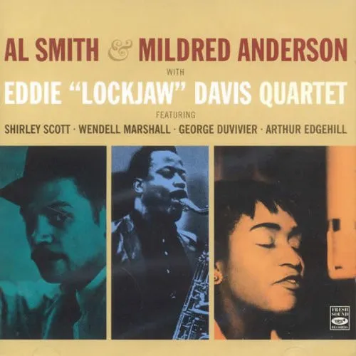 Al Smith & Mildred Anderson With Eddie "Lockjaw" Davis