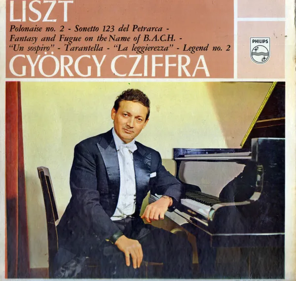 Liszt Polonaise Nr. 2 - Sonetto 123 Del Petrarca - Fantasie Und Fugue Über Den Namen B.A.C.H. - "Un Sospiro" - Tarantella - "La Leggierezza" - Legende Nr. 2