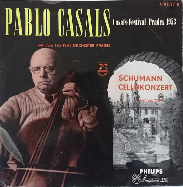 Casals-Festival Prades 1953, Cellokonzert A-Moll Op.129