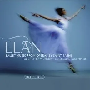 Elan: Ballet Music From Operas By Saint-Saëns