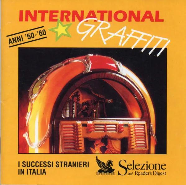 International Graffiti Anni '50-'60 I Successi Stranieri In Italia