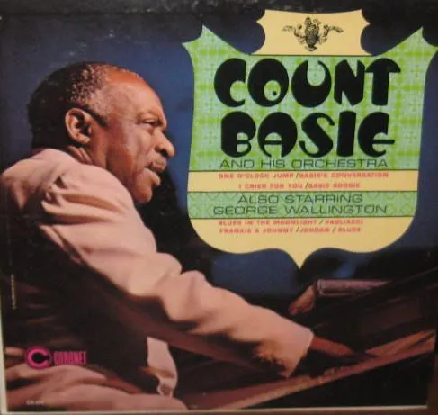 Count Basie And His Orchestra Also Starring George Wallington