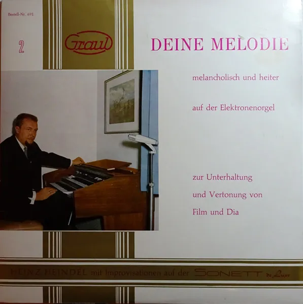 Deine Melodie - Melancholisch Und Heiter Auf Der Elektronenorgel 2