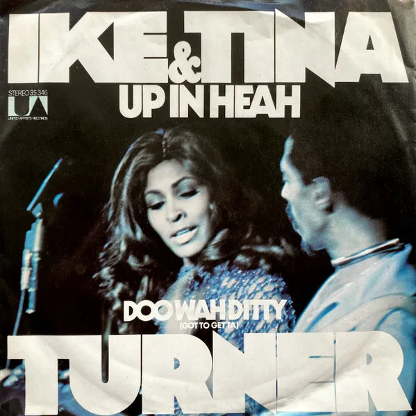 Up In Heah / Doo Wah Ditty (Got To Get Ta)