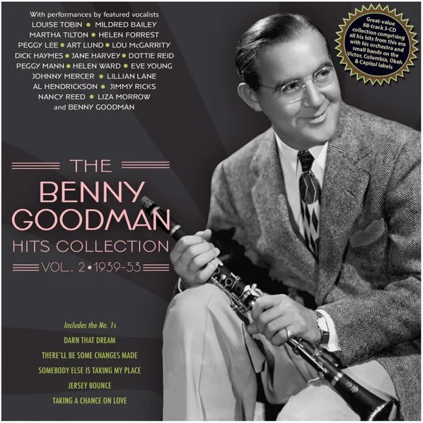 The Benny Goodman Hits Collection Vol 2 1939-53