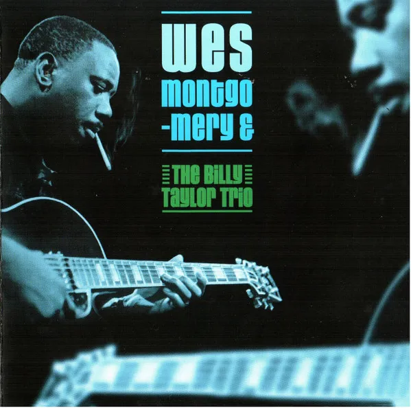 Wes Montgomery & The Billy Taylor Trio