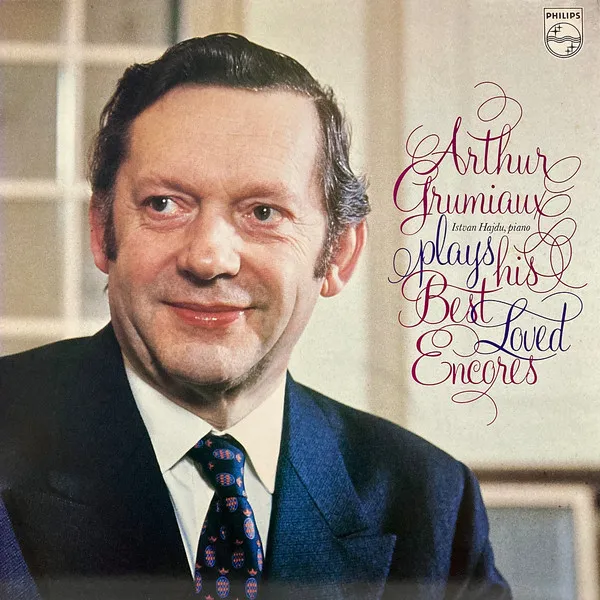 Arthur Grumiaux Plays His Best Loved Encores
