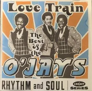 Love Train: the Best of the O'Jays