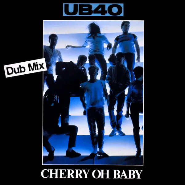Cherry Oh Baby (Dub Mix)