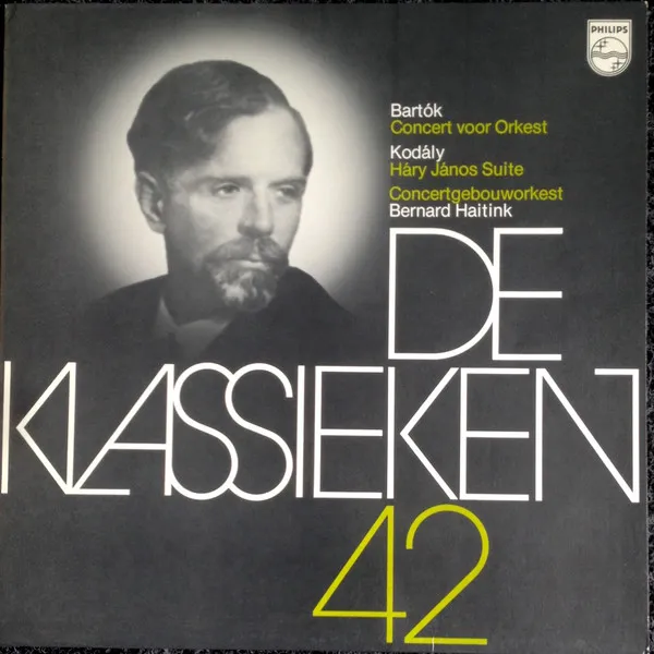 De Klassieken 42 - Bartók: Concert Voor Orkest - Kodály: Hary Janos Suite