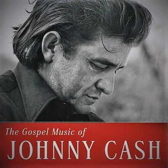The Gospel Music Of Johnny Cash