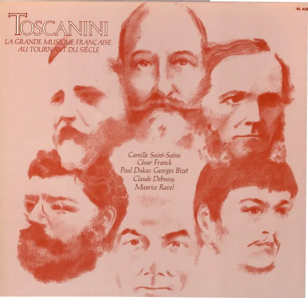 Toscanini La Grande Musique Francaise Au Tournant Du Siecle