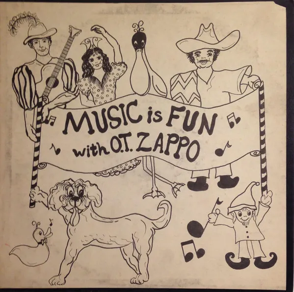 Music Is Fun With O. T. Zappo