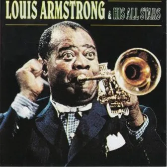 Louis Armstrong And His All-Stars