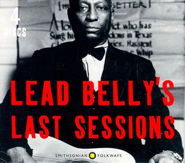 Lead Belly's Last Sessions