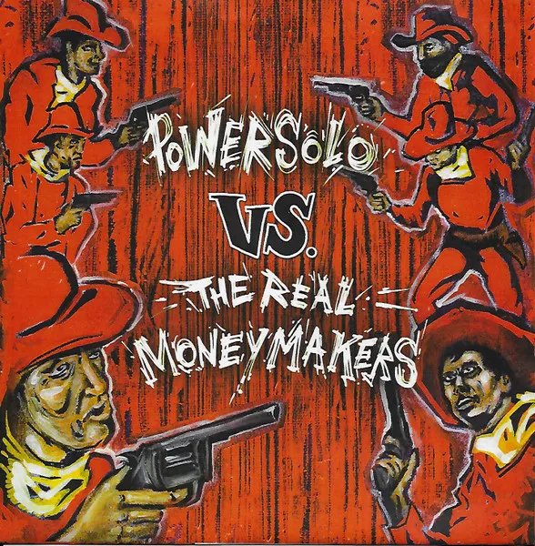 Powersolo Vs. The Real Moneymakers