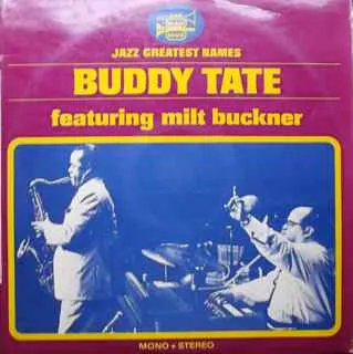 Buddy Tate Featuring Milt Buckner