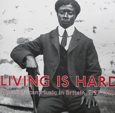 Living is Hard: West African Music