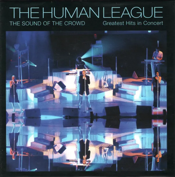The Sound Of The Crowd - Greatest Hits In Concert