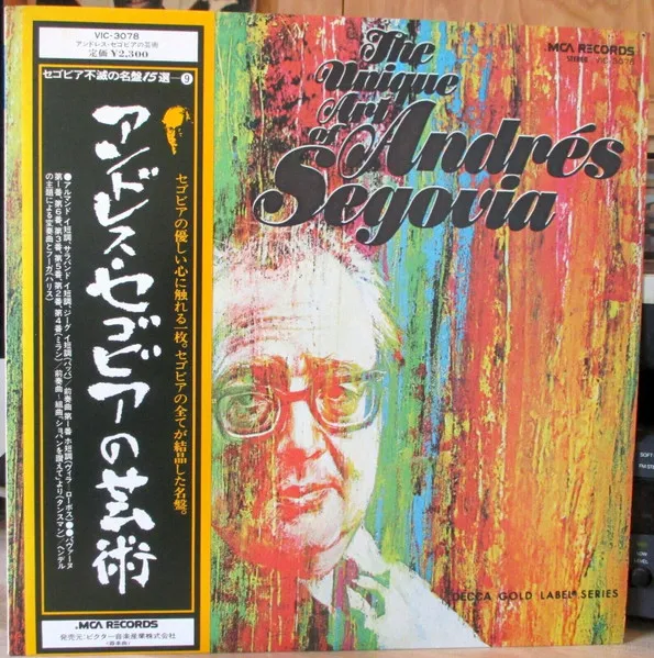 The Unique Art Of Andrés Segovia