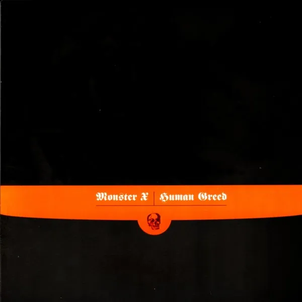 Monster X / Human Greed