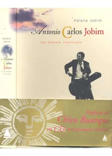 Antonio Carlos Jobim, Um Homem Iluminado