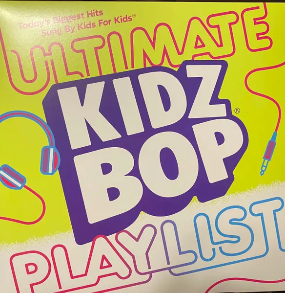 Kidz Bop Ultimate Playlist