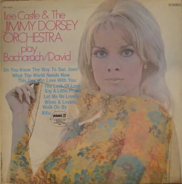 Lee Castle & The Jimmy Dorsey Orchestra Play Bacharach/David